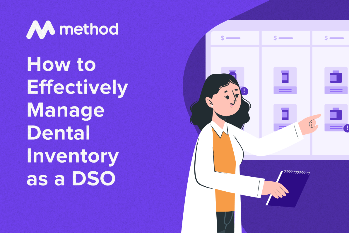 How to Effectively Manage Dental Inventory as a DSO Method